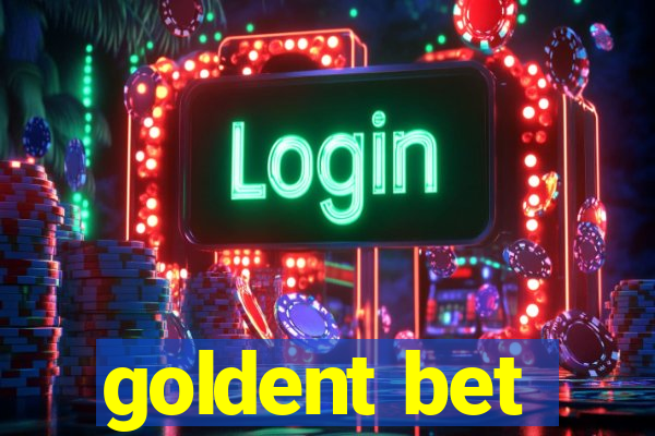 goldent bet