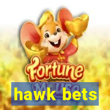 hawk bets