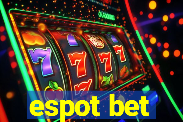 espot bet