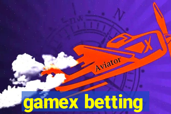 gamex betting