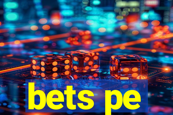 bets pe