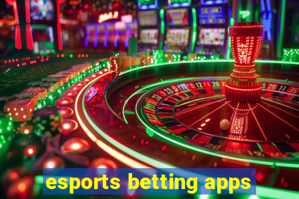 esports betting apps