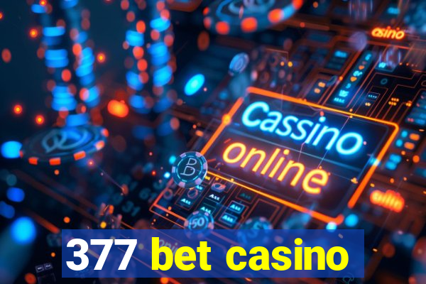 377 bet casino