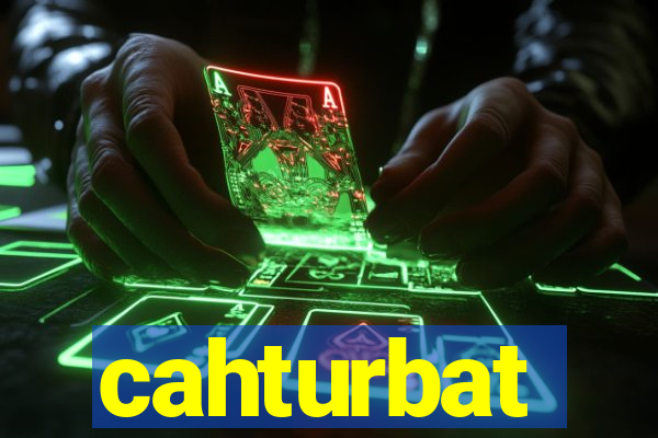 cahturbat