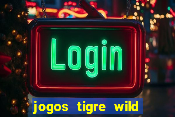 jogos tigre wild fortune tiger