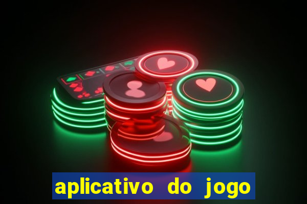 aplicativo do jogo do tig