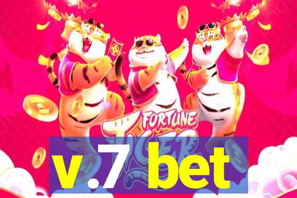 v.7 bet