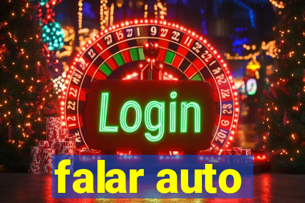 falar auto