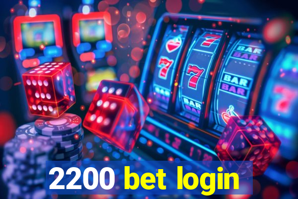 2200 bet login