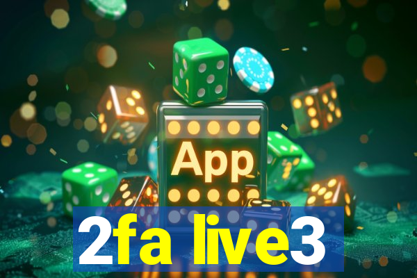 2fa live3