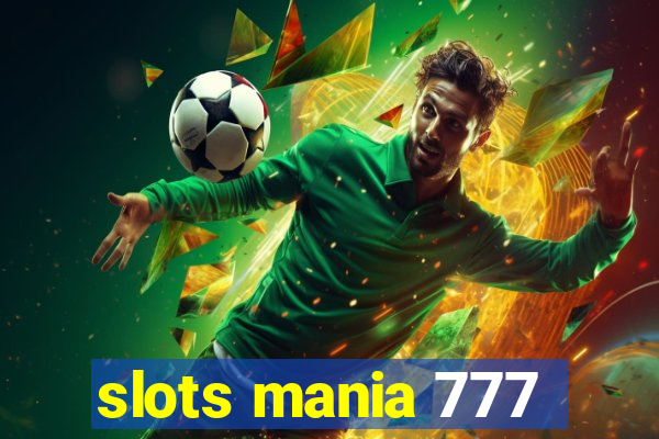 slots mania 777