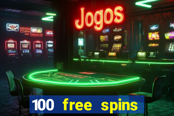 100 free spins resorts casino