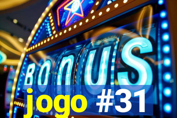 jogo #31