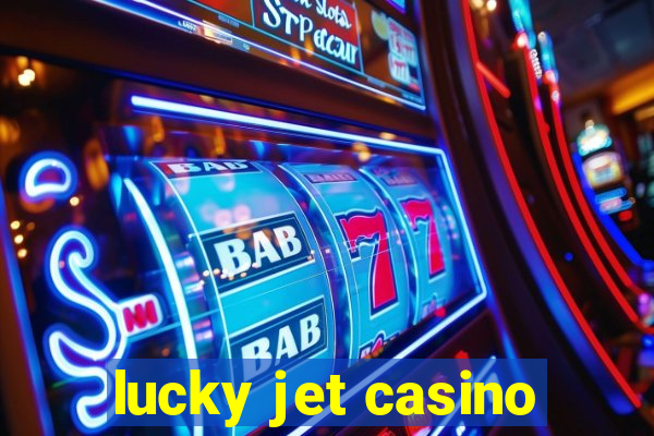 lucky jet casino