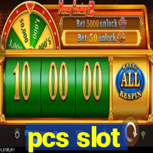 pcs slot