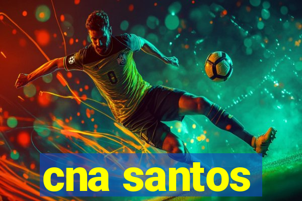 cna santos