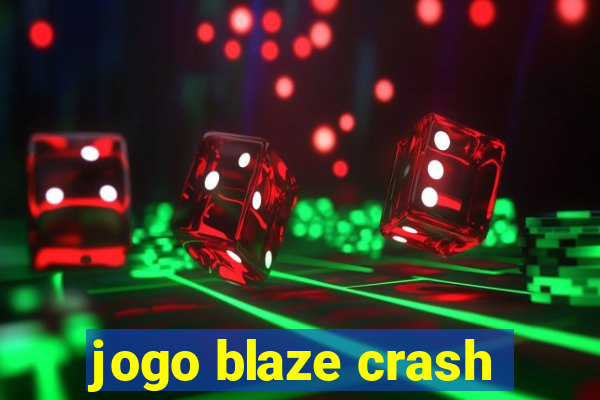 jogo blaze crash