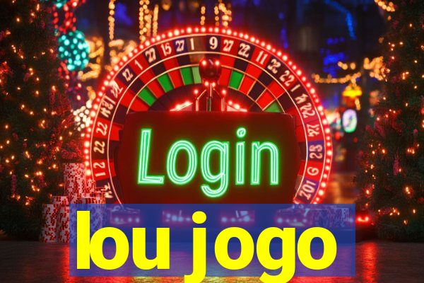 lou jogo