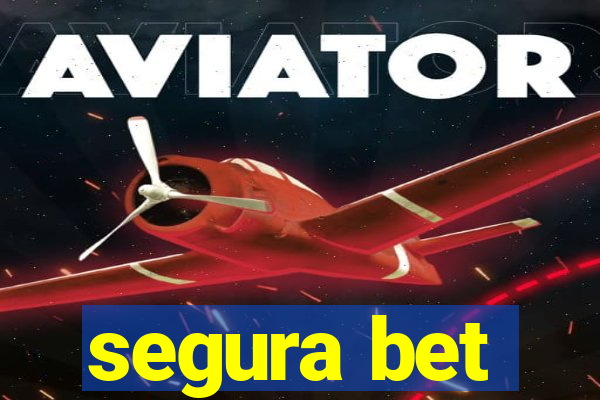 segura bet