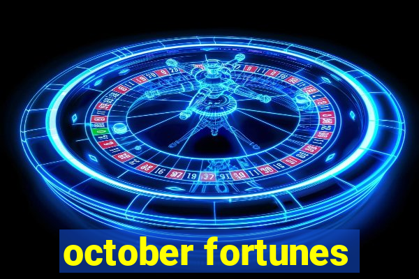 october fortunes