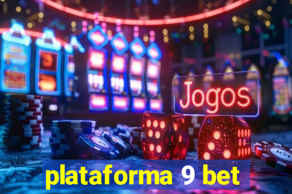 plataforma 9 bet