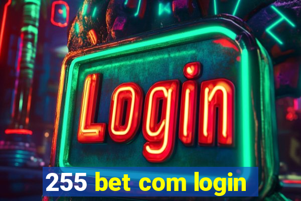 255 bet com login