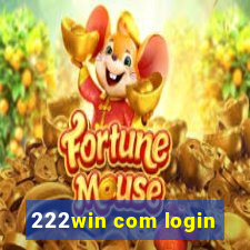 222win com login