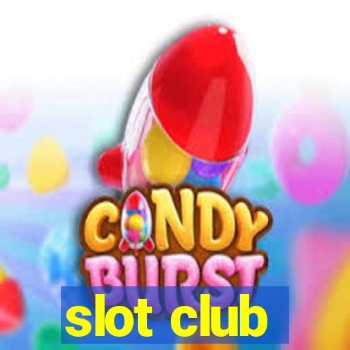 slot club