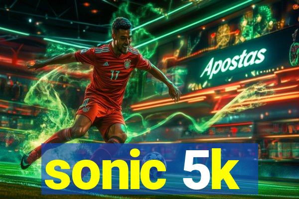 sonic 5k