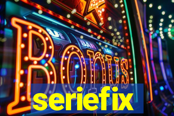 seriefix