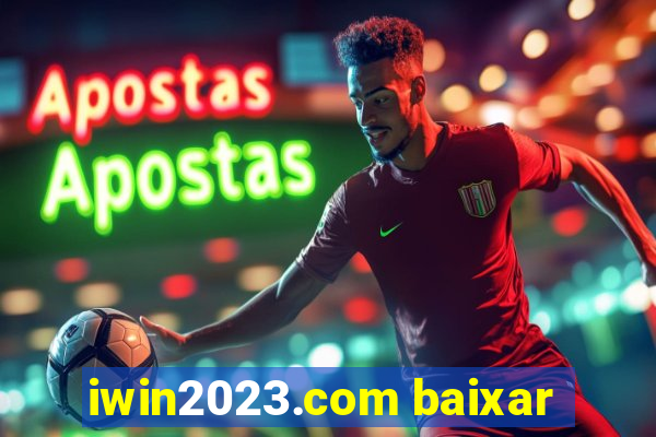 iwin2023.com baixar