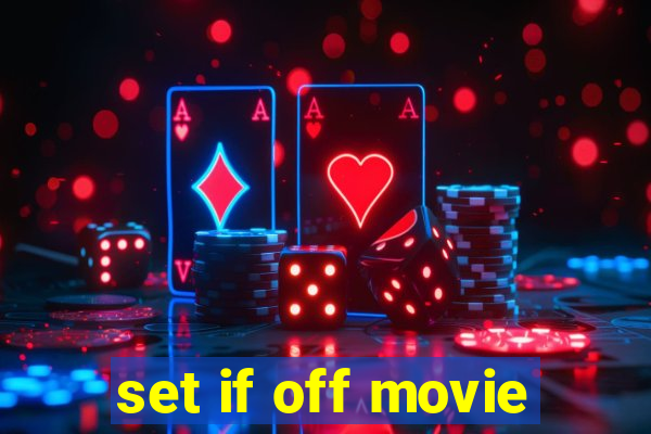 set if off movie