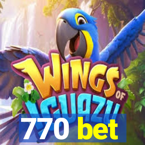 770 bet