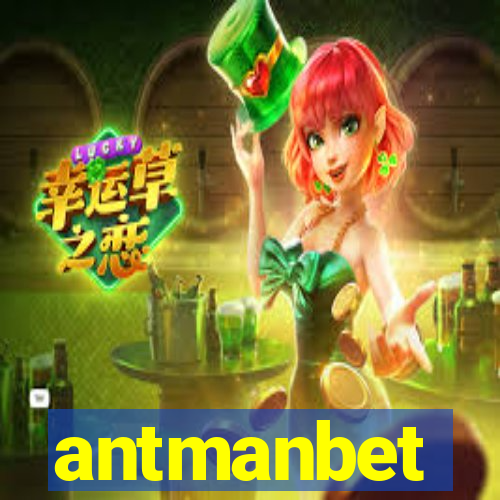 antmanbet