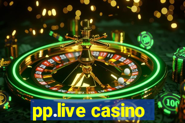 pp.live casino