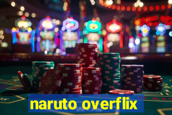 naruto overflix