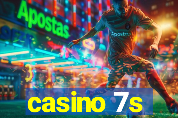 casino 7s