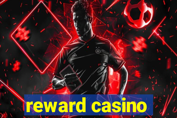 reward casino