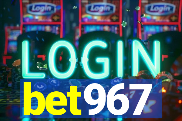 bet967