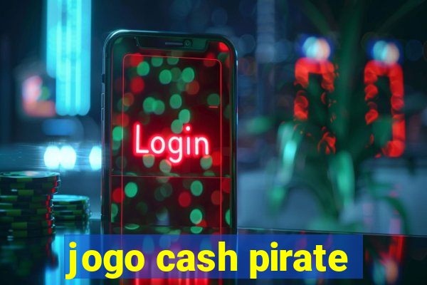 jogo cash pirate