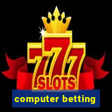 computer betting