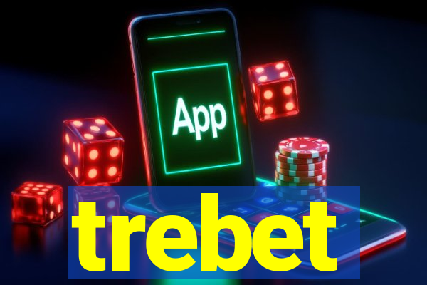 trebet