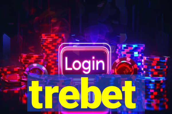 trebet