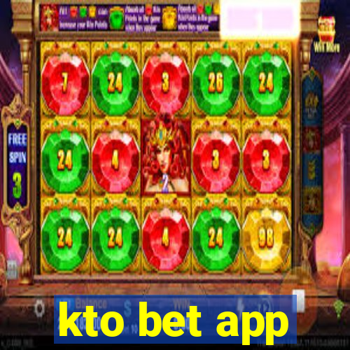 kto bet app