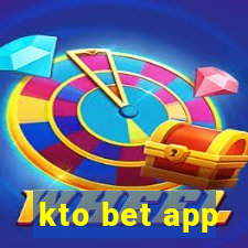 kto bet app