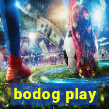 bodog play