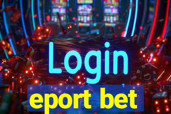 eport bet