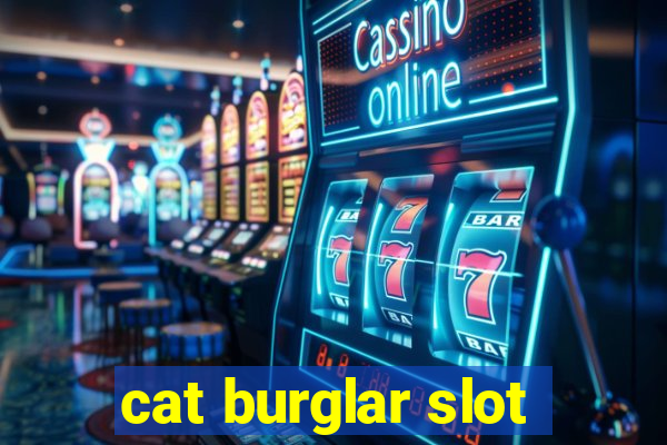 cat burglar slot