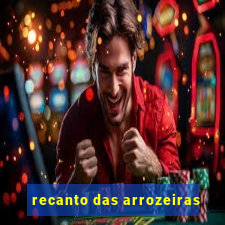 recanto das arrozeiras