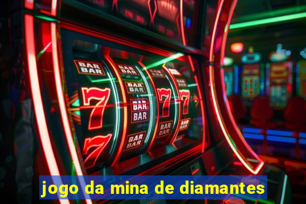 jogo da mina de diamantes